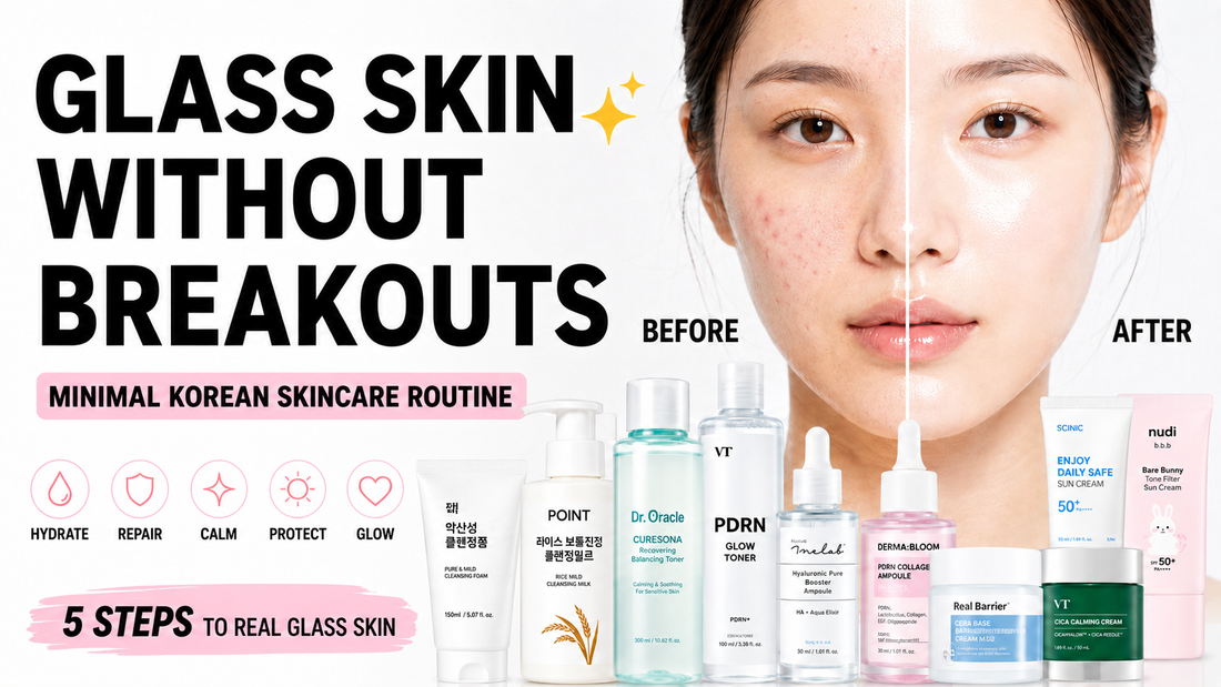 Minimal Korean skincare routine for glass skin without breakouts and skin barrier damage